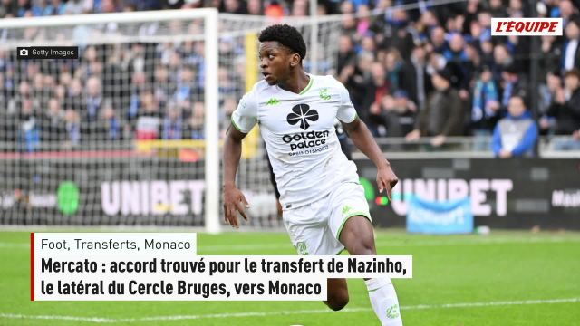 NaziNho quitte le cercle Bruges pour monaco : l&rsquo;accord est trouvé
