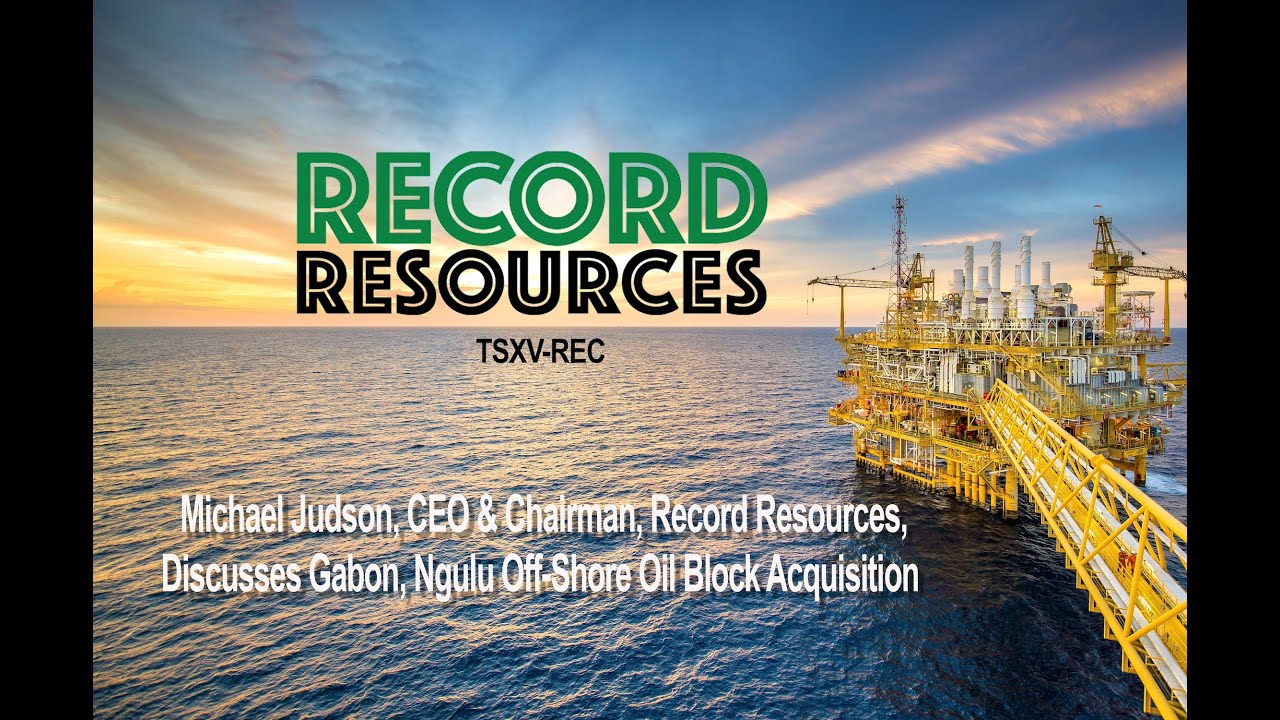 Record Resources : un virage stratégique vers l&rsquo;or noir gabonais
